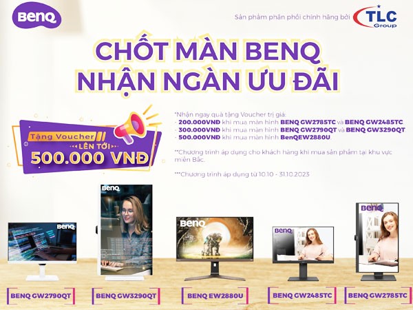 Chương trình khuyến mại: CHỐT MÀN BENQ NHẬN NGÀN ƯU ĐÃI