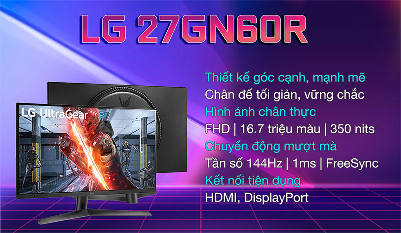 màn hình Gaming LG 27GN60R-B 27" IPS 144Hz 1ms GTG G-Sync